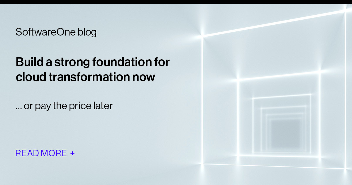 Start with strong cloud foundations or pay the price later ...