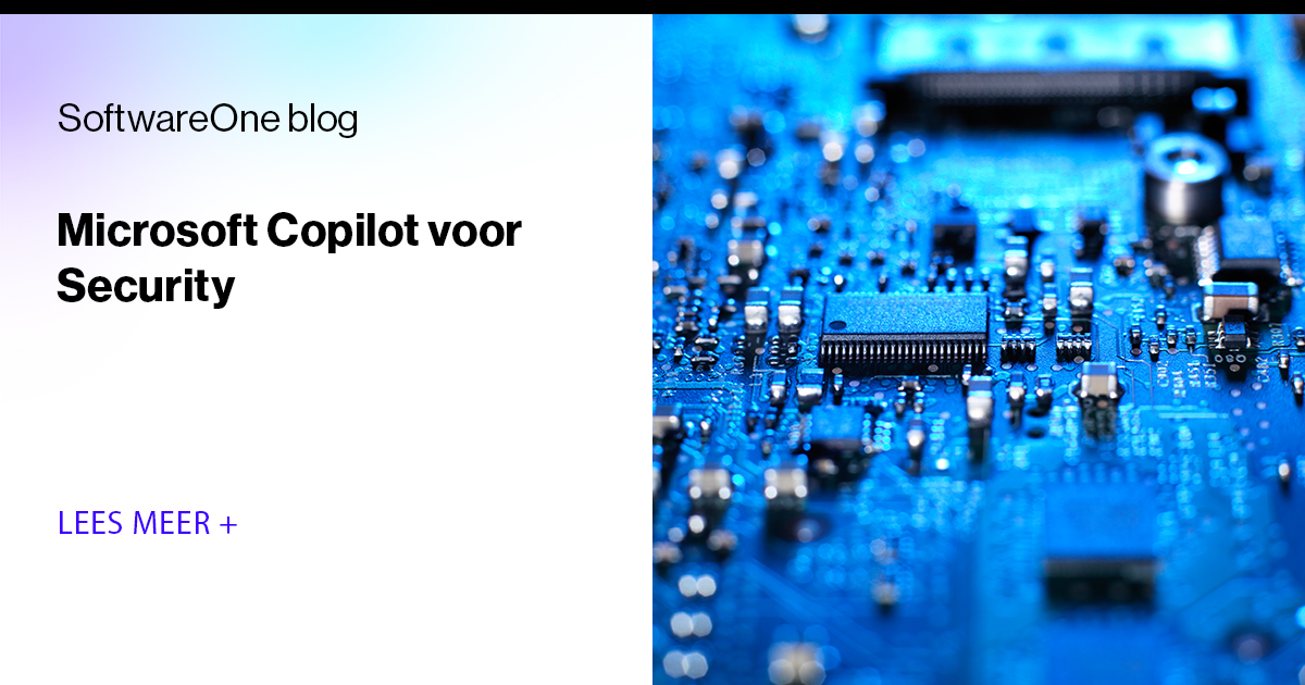 Microsoft Copilot voor Security AIpowered voor SOC's SoftwareOne blog